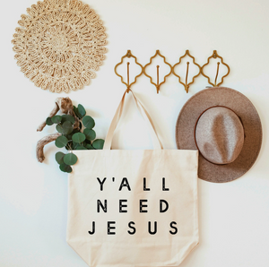 "Y'all Need Jesus" XL Tote Bag